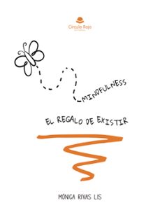 mindfulness. el regalo de existir (ebook)-monica rivas lis-9788410612693