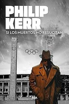 si los muertos no resucitan (serie bernie gunther 6)-9788410981393