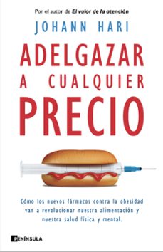 adelgazar a cualquier precio-johann hari-9788411003193