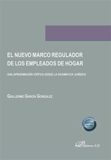 el nuevo marco regulador de los empleados de hogar (ebook)-guillermo garcia gonzalez-9788411228893