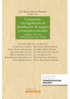 comentario a la legislacion de distribucion de seguros y reaseguros privados.articulos 127 a 211 del real decreto-ley 3/2020-jose maria muñoz paredes-9788411251693