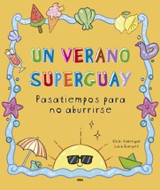 un verano superguay-chiki fabregat-9788411327893