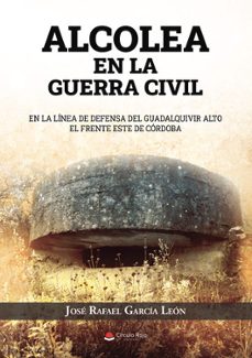 alcolea en la guerra civil-9788411557993