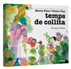 temps de collita. un any a l hort-marta vilar recasens-9788411581493