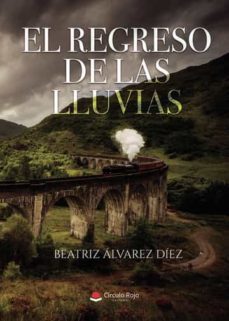 el regreso de las lluvias-beatriz alvarez diez-9788411591393