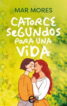 catorce segundos para una vida (ebook)-mar mores-9788411808293