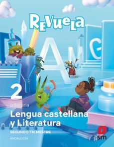 lengua castellana y literatura 2º primaria. trimestres. serie revuela (andalucia)-9788411826693