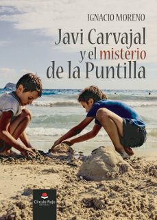 javi carvajal y el misterio de la puntilla-ignacio moreno-9788411892193