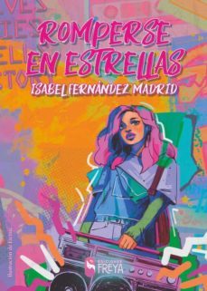 romperse en estrellas-isabel fernandez madrid-9788412046793