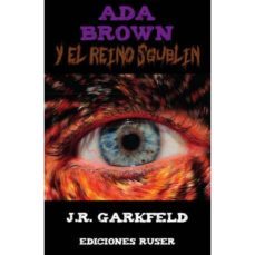 ada brown y el reino sgublin-j. r. garkfeld-9788412052893