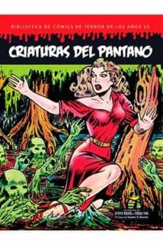 criaturas del pantano (bibliotecas de comics de terror de los años 50 vol 5)-9788412126693