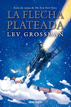 la flecha plateada-lev grossman-9788412199093