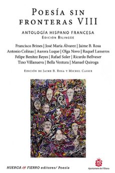 poesia sin fronteras viii -  antologia hispano francesa (ed. bilingüe)-9788412574593