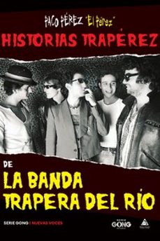 historias traperez de la banda trapera del rio-paco "el perez" perez-9788412579093