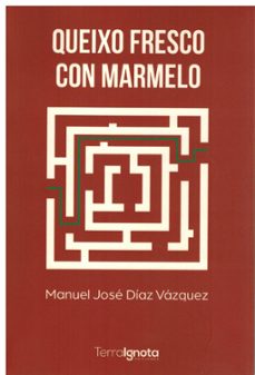 queixo fresco con marmelo-manuel jose diaz vazquez-9788412697193