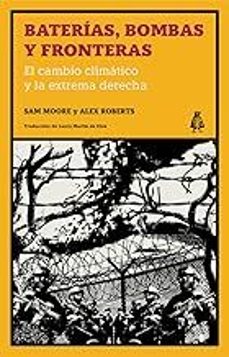 baterias, bombas y fronteras-sam moore-alex roberts-9788412710793