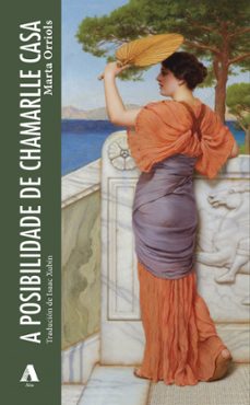 a posibilidade de chamarlle casa-marta orriols-9788412769593