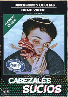 cabezales sucios (ebook)-aaron dries-9788412821093
