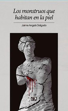 los monstruos que habitan en la piel (ebook)-jaime angulo delgado-9788412832693