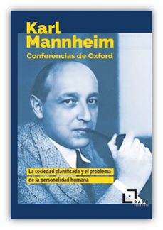 conferencias de oxford. la sociedad planificada y el problema de la personalidad-karl mannheim-9788412851793