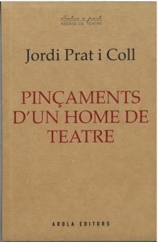 pincaments dun home de teatre-jordi prat i coll-9788412894493