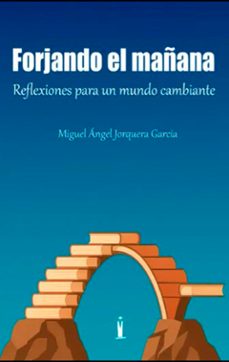 forjando el mañana-miguel angel jorquera garcia-9788412941593