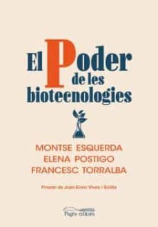 el poder de les biotecnologies-montserrat esquerda-elena postigo-francesc torralba-9788413033693