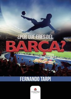 ¿por qué eres del barça?-9788413047393