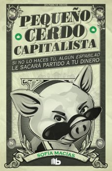 pequeño cerdo capitalista-sofia macias-9788413141893