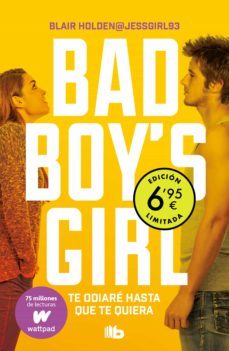 te odiare hasta que te quiera (edicion limitada) (bad boy s girl 1)-blair holden-9788413142593