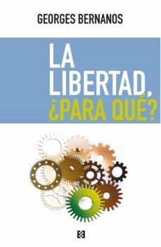 la libertad, ¿para que? (ebook)-georges bernanos-9788413390093