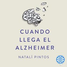cuando llega el alzheimer (audiolibro)-natali pintos-9788413443393
