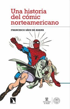 una historia del cómic norteamericano-francisco saez de adana-9788413521893
