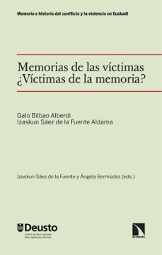 memorias de las victimas. ¿victimas de la memoria?-9788413528793