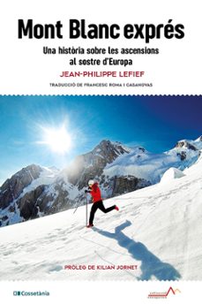 mont blanc expres-jean philippe lefief-9788413565293
