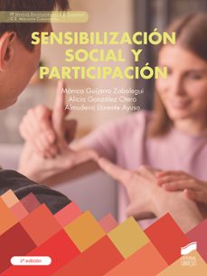 sensibilizacion social y participacion (segunda edicion)-monica guijarro zabalegui-alicia gonzalez otero-9788413574493