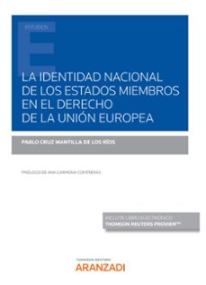 identidad nacional de los estados miembros en el derecho de la union europea-pablo cruz mantilla de los rios-9788413915593