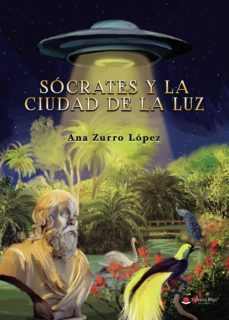 socrates y la ciudad de la luz (ebook)-ana zurro lopez-9788413987293