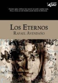 los eternos-rafael avendaño-9788415156093