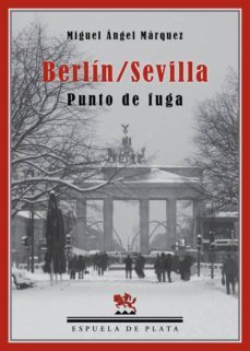 berlin/sevilla. punto de fuga-9788415177593