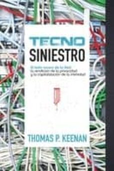tecnosiniestro: el lado oscuro de la red-thomas p. keenan-9788415373193