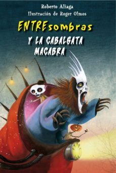 entresombras y la cabalgata macabra-9788415426493