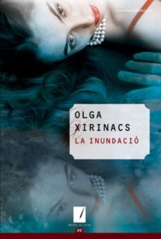 la inundacio-olga xirinacs-9788415456193