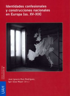 identidades confesionales y construcciones nacionales en europa ( ss.xv-xix)-9788415595793