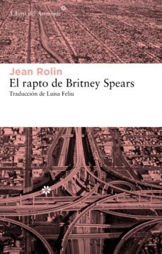 el rapto de britney spears (ebook)-jean rolin-9788415625193