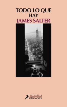 todo lo que hay-james salter-9788415630593
