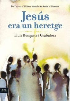 jesus era un heretge-9788415642893