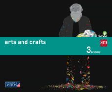 arts and crafts savia 3º educacion primaria ed 2014-9788415743293
