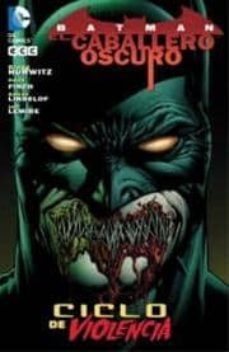batman - el caballero oscuro: ciclo de violencia-9788415748793