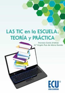 las tic en la escuela. teoria y practica (ebook)-9788415787693